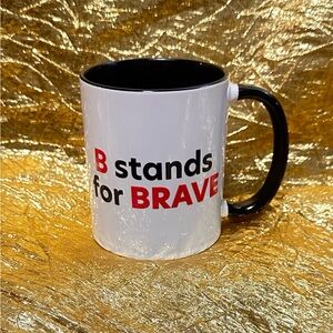 Black and White 'B Stands for Brave' Mug